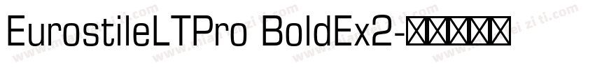 EurostileLTPro BoldEx2字体转换